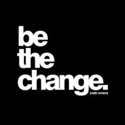 Cover of Be The Change (Radio Version)