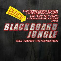 Cover of Blackboard Jungle, Vol. 1: Respect The Foundation