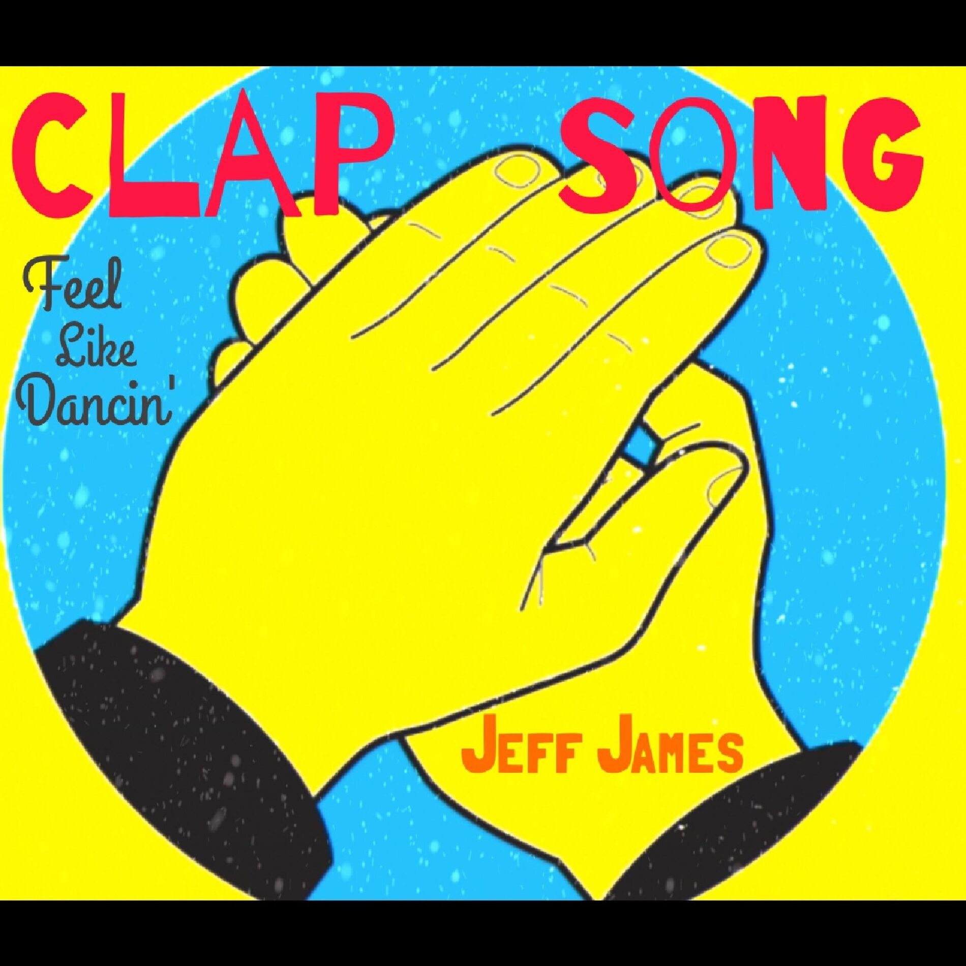 Album cover of Clap Song (Feel Like Dancin')