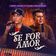 Se For Amor