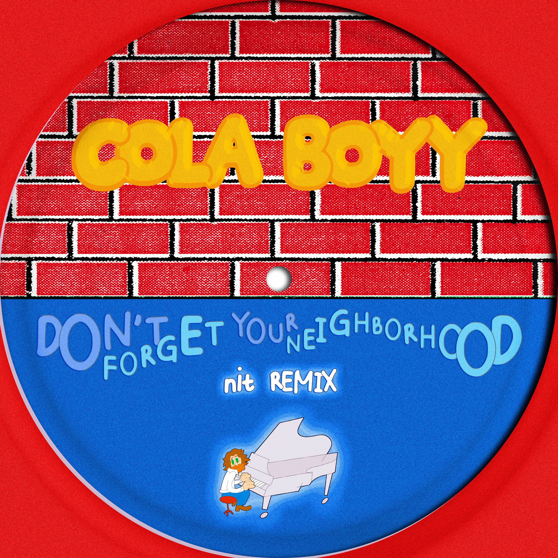 Album cover of Don't Forget Your Neighborhood