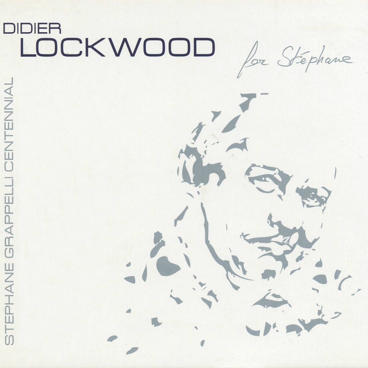 Album cover of For Stéphane (Stephane Grappelli Centeninal)