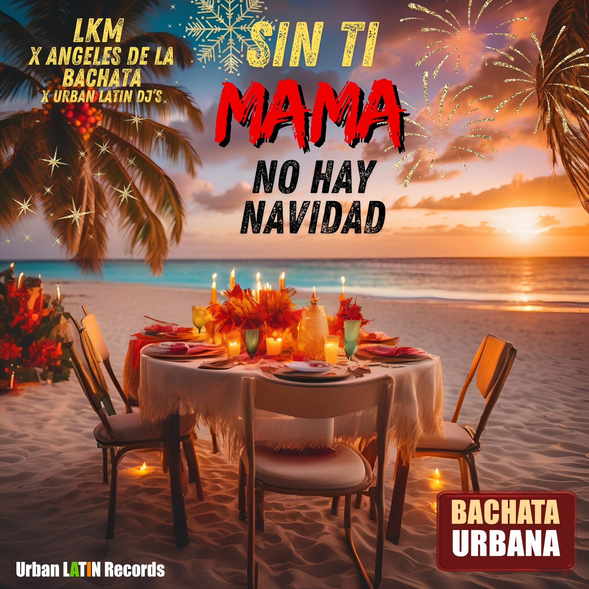 Album cover of Sin Ti Mama, No Hay Navidad (Bachata Urbana)