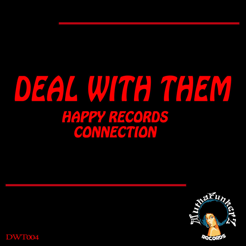 Picture of Deal With Them. Happy Records Connection