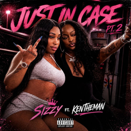Just In Case Pt. 2 (feat. KenTheMan)