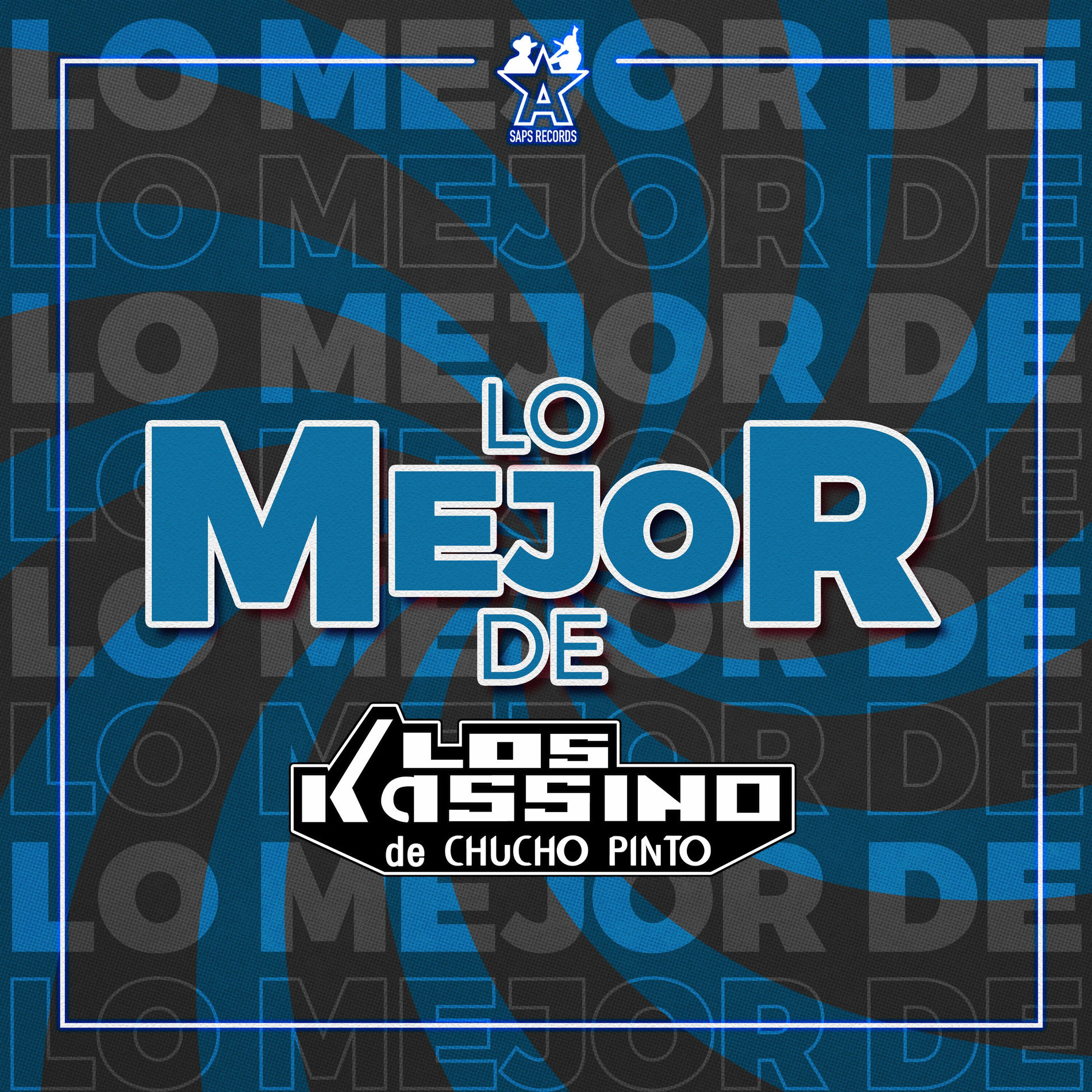 Album cover of Lo Mejor de los Kassino de Chucho Pinto