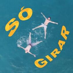 Cover of Só Girar (feat. N Fly)