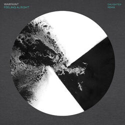 Cover of Feeling Alright (Daughter Remix)