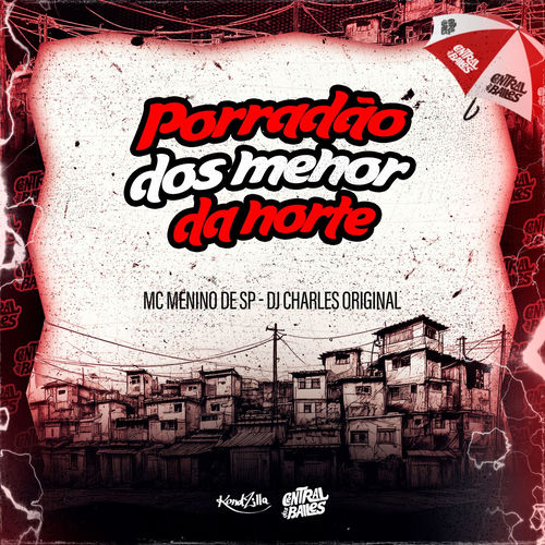 Porradão Dos Menor Da Norte