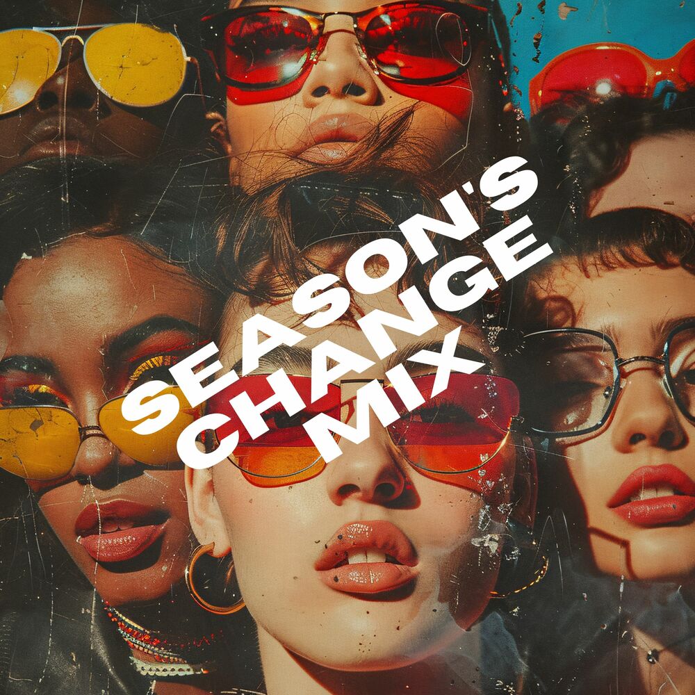 Picture of Season's Change Mix: Spring Awakening, Summer Vibes, Autumn Reflection, Winter Chill, Club Music