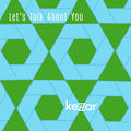 Let's Talk About You