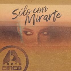 Cover of Sólo Con Mirarte
