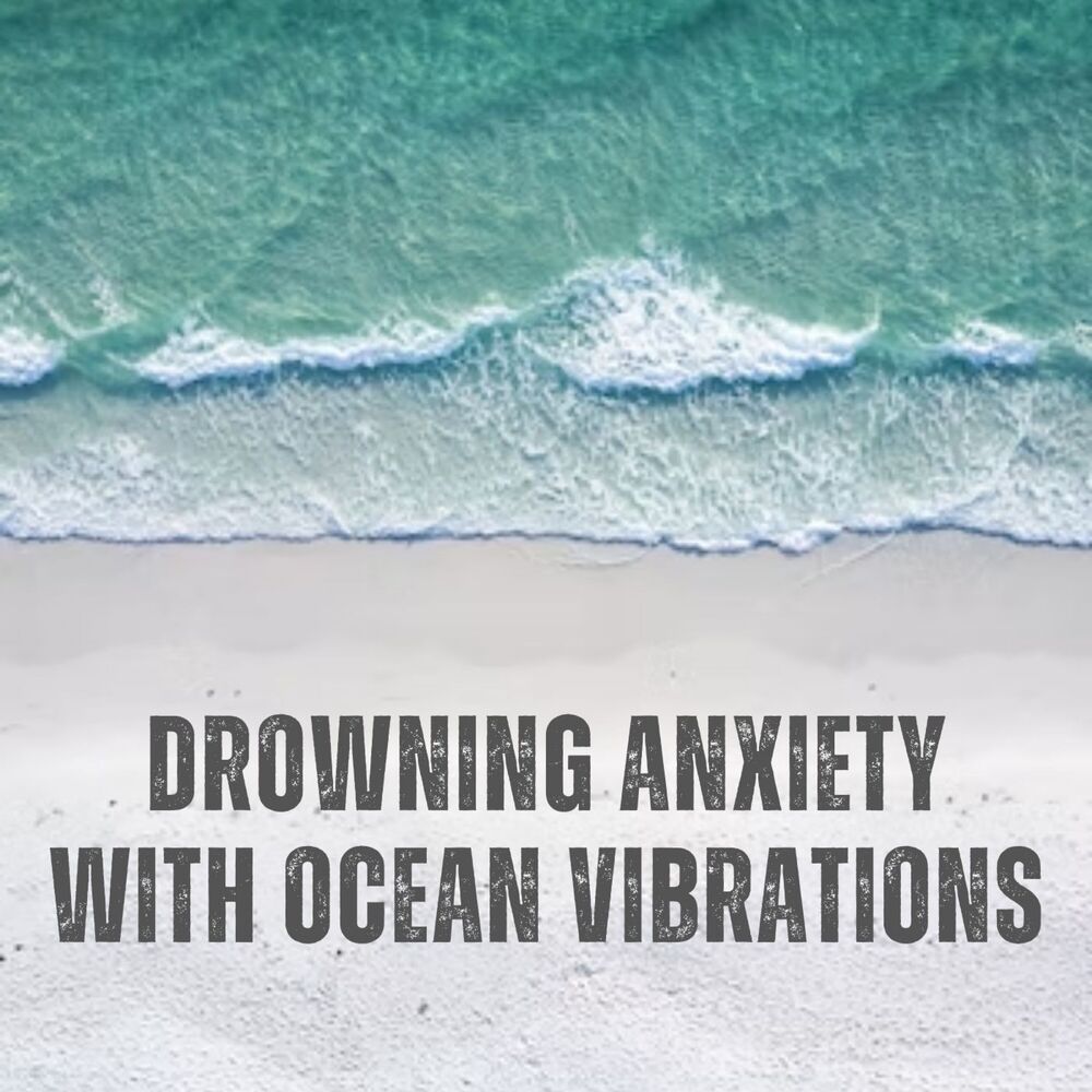 Picture of Drowning Anxiety with Ocean Vibrations