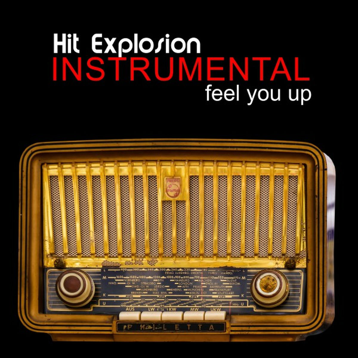 Album cover of Hit Explosion: Instrumental Feel You Up