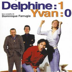 Cover of Delphine: 1 Yvan: 0 (Bande orginale du film de Dominique Farrugia)