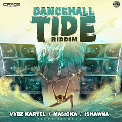 Cover of Dancehall Tide Riddim (Produced by ZJ Chrome)