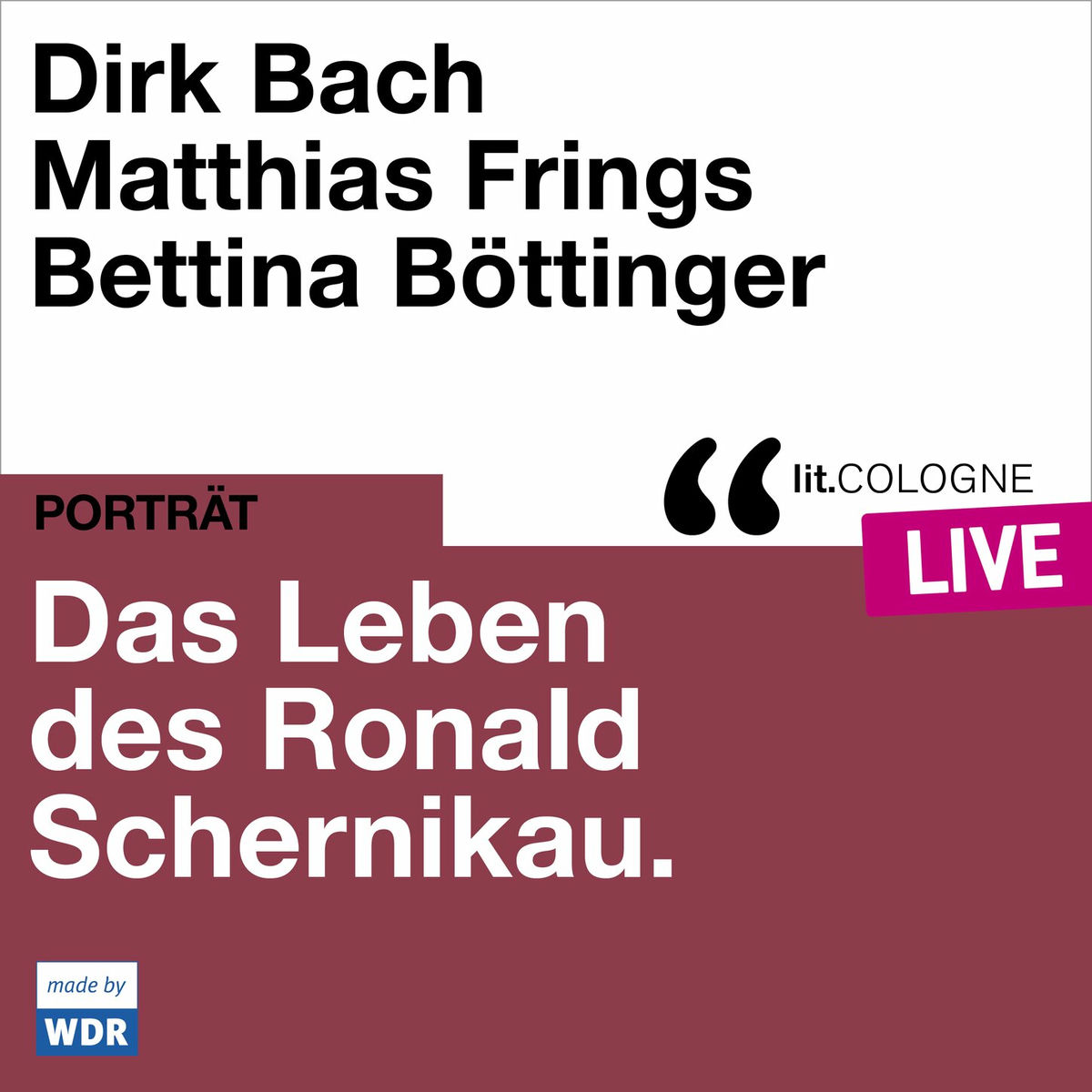 Album cover of Das Leben des Ronald Schernikau - lit.COLOGNE live (ungekürzt)