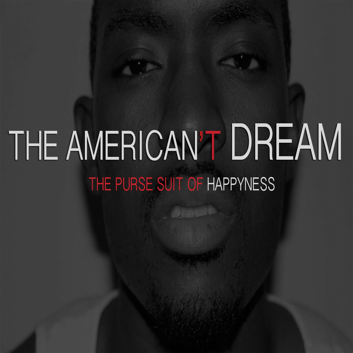 Album cover of The American't Dream: The Purse Suit of Happyness