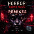 Horror Sound Music (The Anthology Remixes Vol. 1)