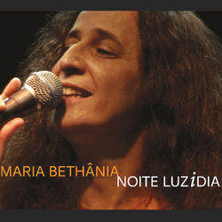 Cover of Maria Bethânia - Noite Luzidia (ao Vivo)