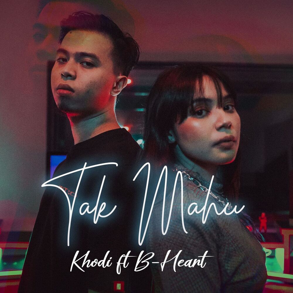 Picture of Tak Mahu (feat. B-Heart)