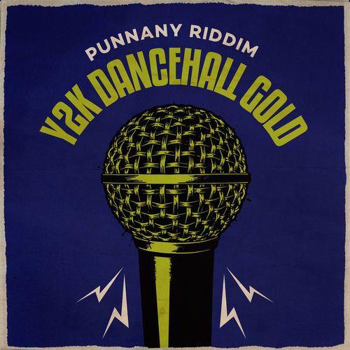 Y2K Dancehall Gold (Punnany Riddim)