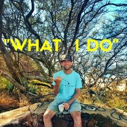 Cover of What I Do
