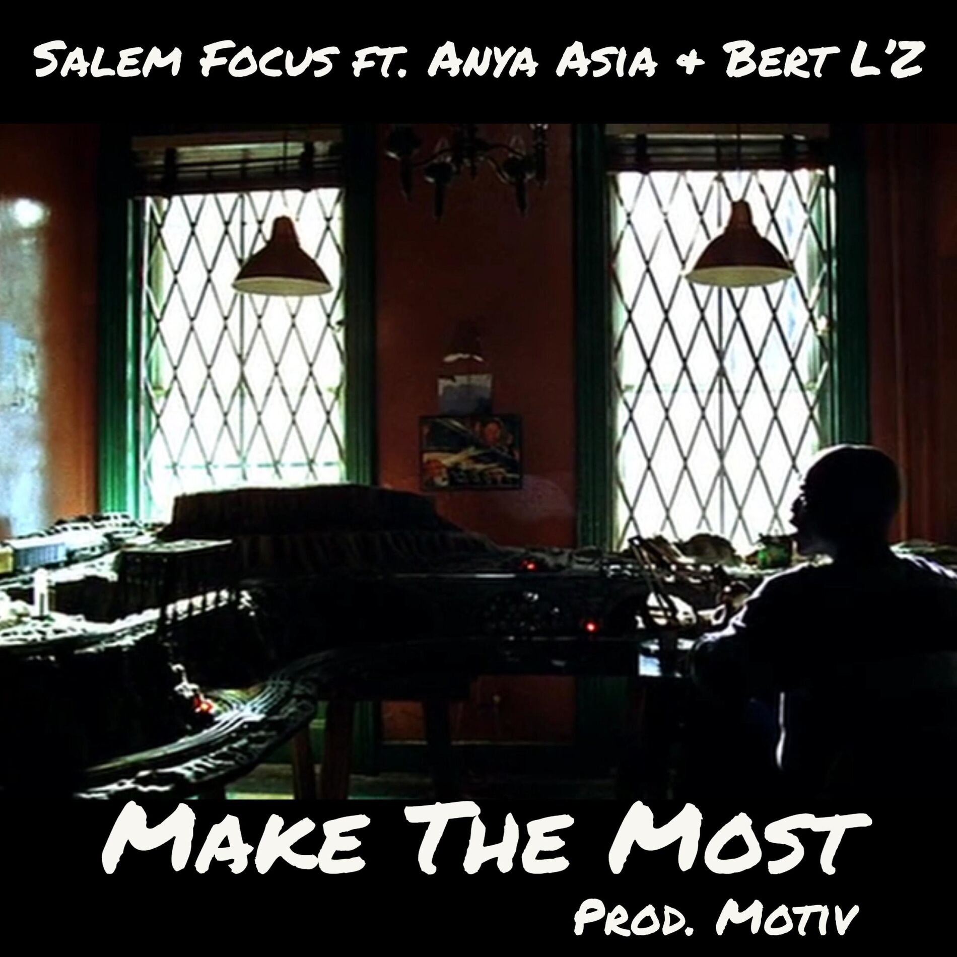 Album cover of Make The Most (feat. Motiv, Anya Asia & Bert L'z)
