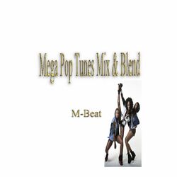Cover of Mega Pop Tunes Mix & Blend
