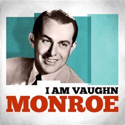 Cover of I Am Vaughn Monroe