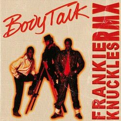 Cover of Body Talk (Frankie Knuckles Remix)