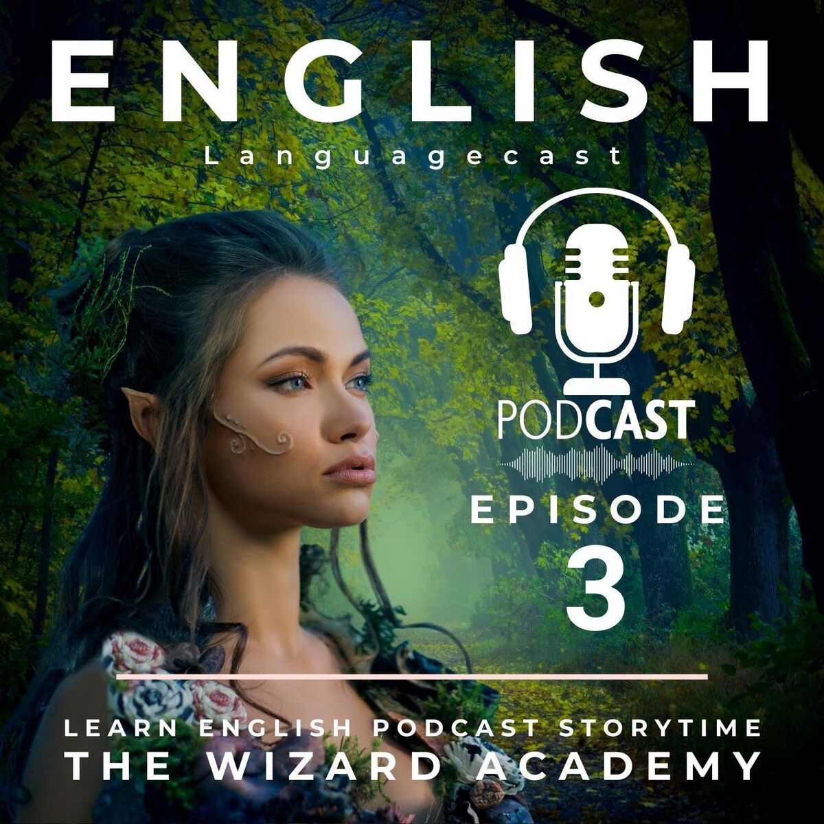 Album cover of Learn English Podcast Storytime: The Wizard Academy (Episode 3)
