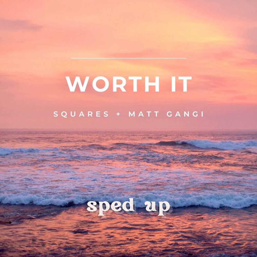 Picture of Worth It (feat. Matt Gangi) [Sped Up]