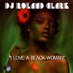Cover of I Love A Black Woman