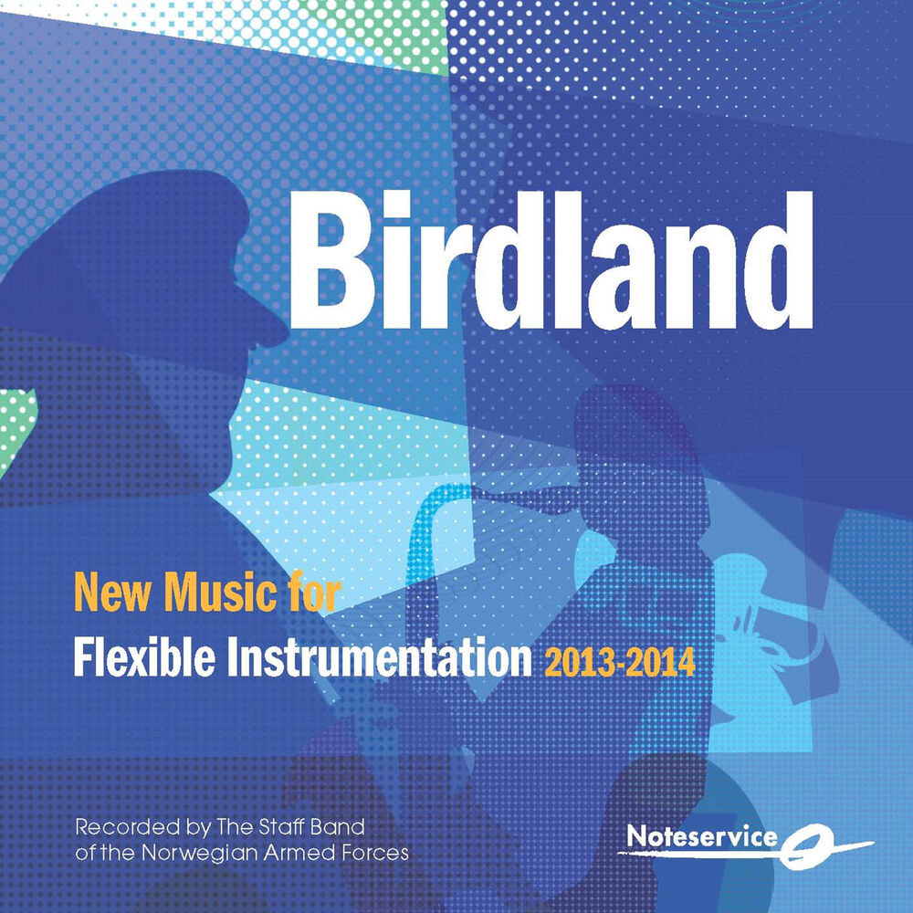 Picture of Birdland - New Music for Flexible Instrumentation 2013-2014