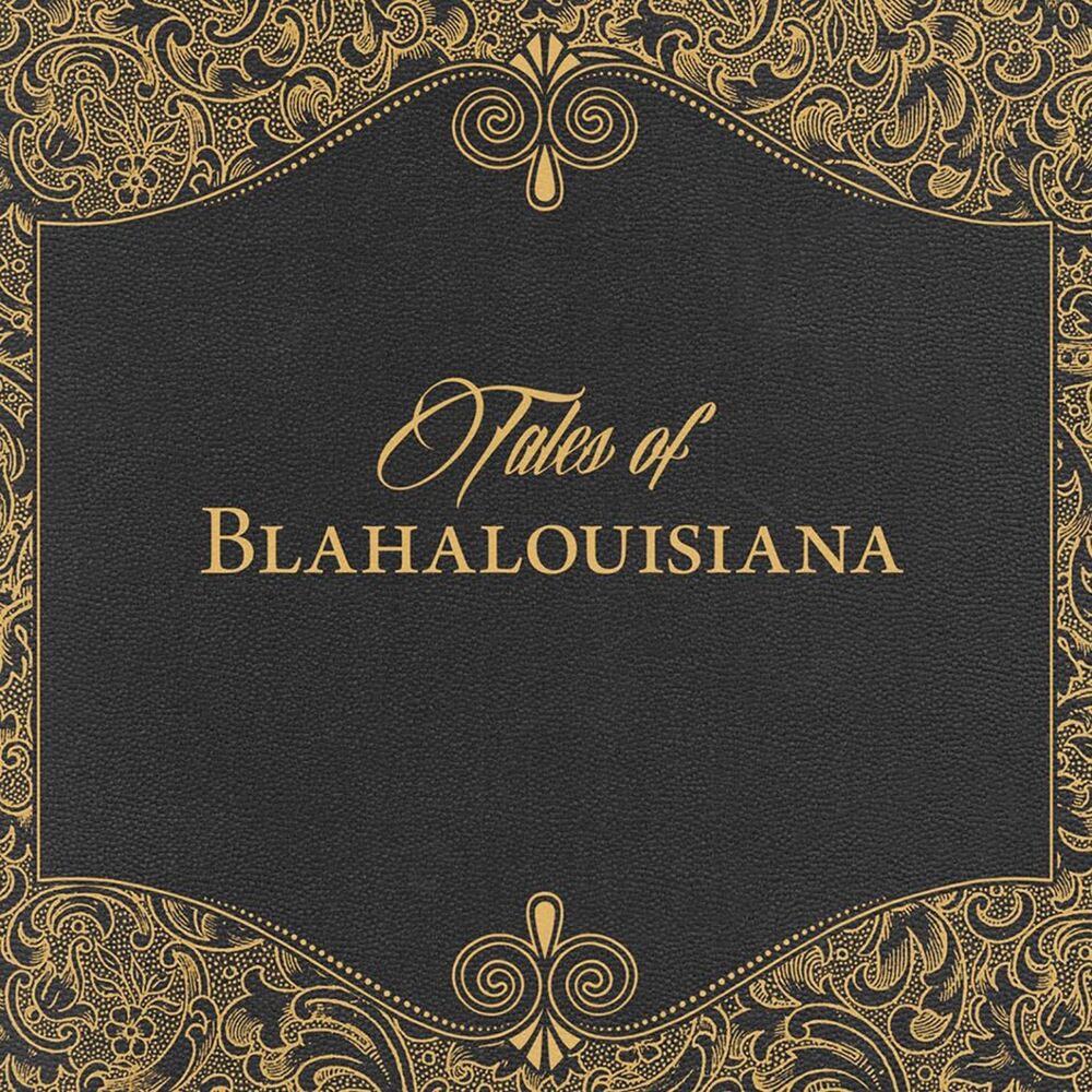 Picture of Tales of Blahalouisiana