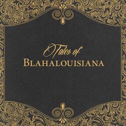 Cover of Tales of Blahalouisiana