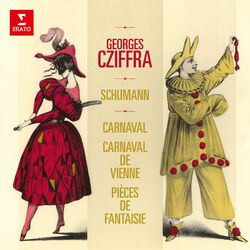 Cover of Schumann: Carnaval, Op. 9, Carnaval de Vienne, Op. 26 & Pièces de fantaisie, Op. 12