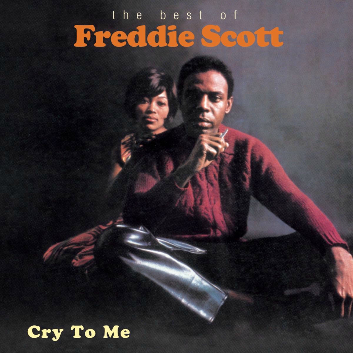 Album cover of Cry To Me - The Best Of Freddie Scott
