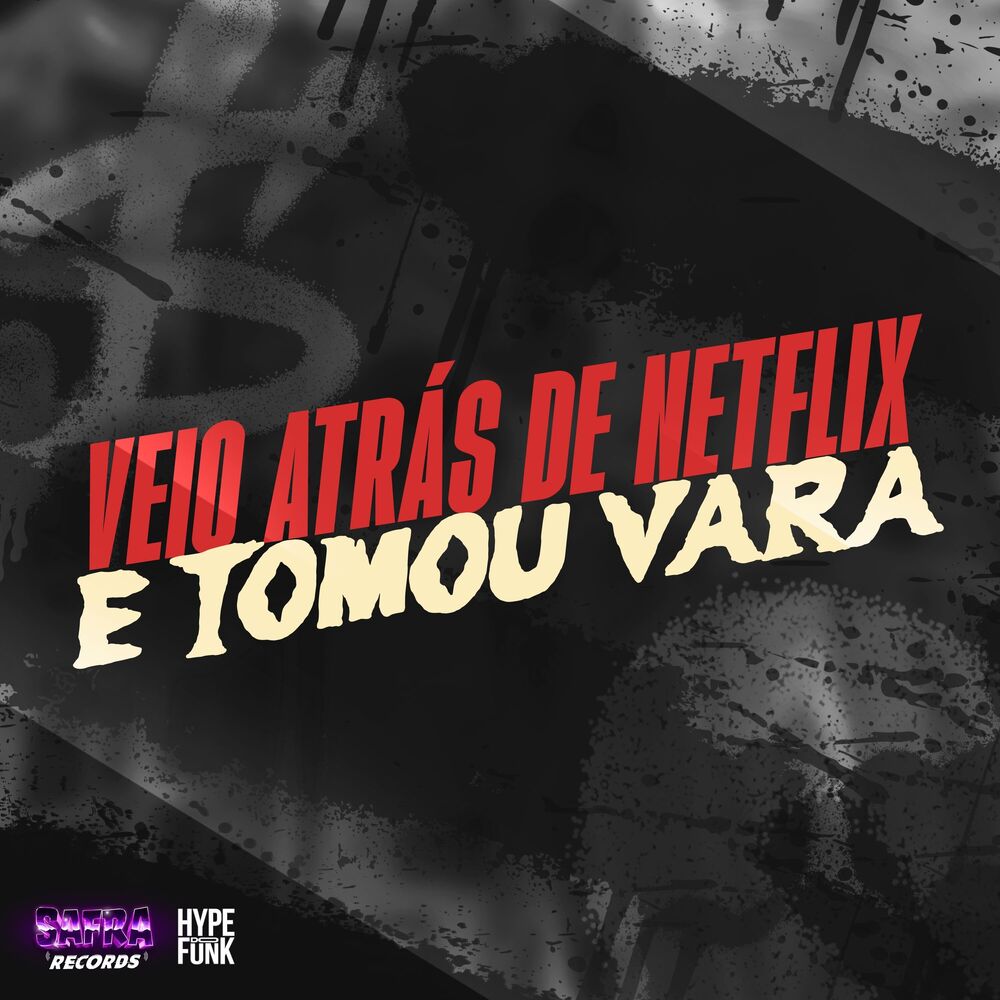 Picture of VEIO ATRÁS DE NETFLIX E TOMOU VARA
