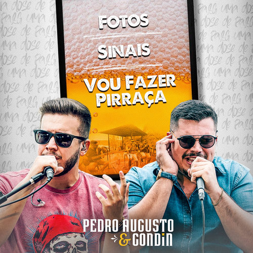 Fotos / Sinais / Vou Fazer Pirraça (Cover)
