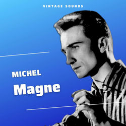 Michel Magne - Vintage Sounds