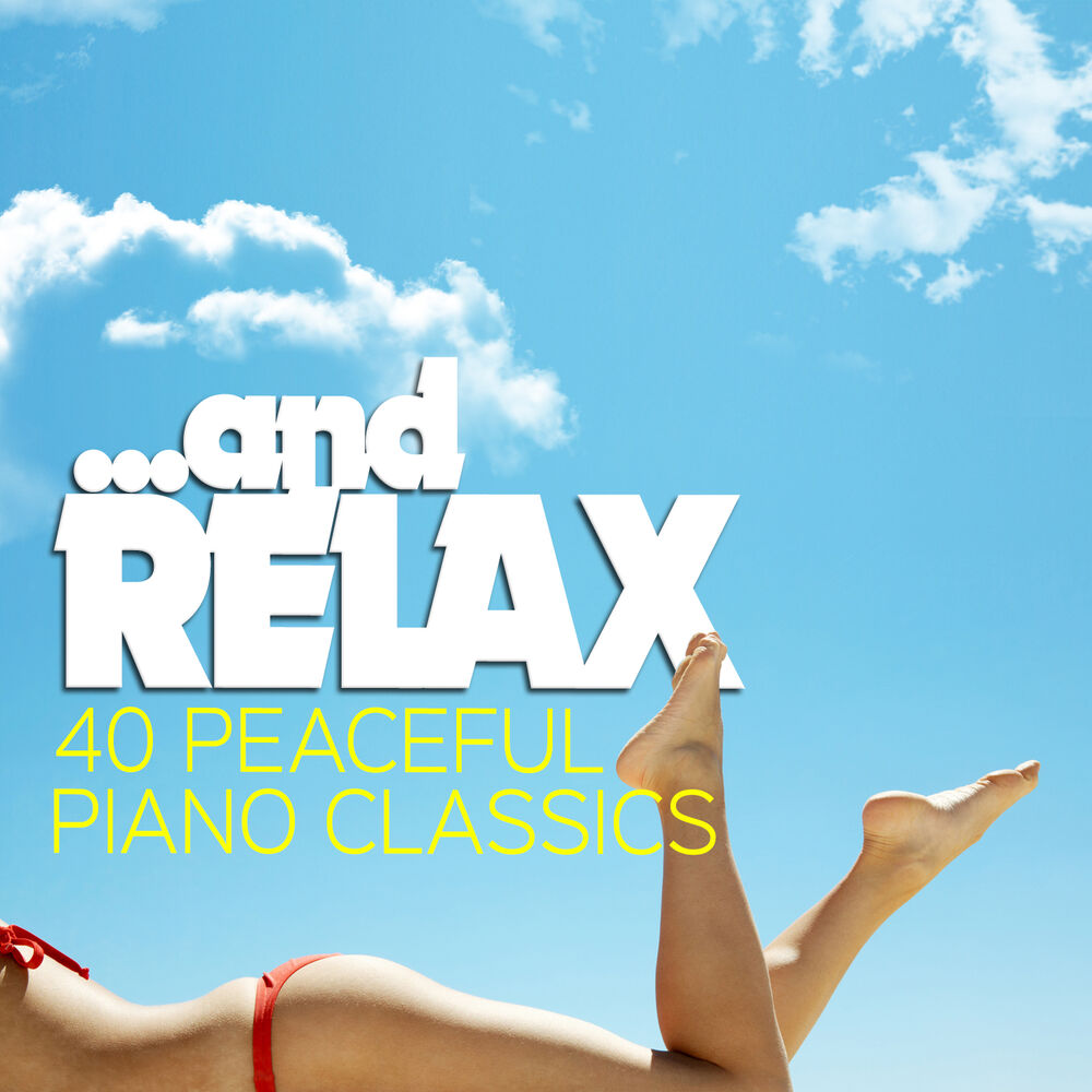 Picture of ...And Relax - 40 Peaceful Piano Classics