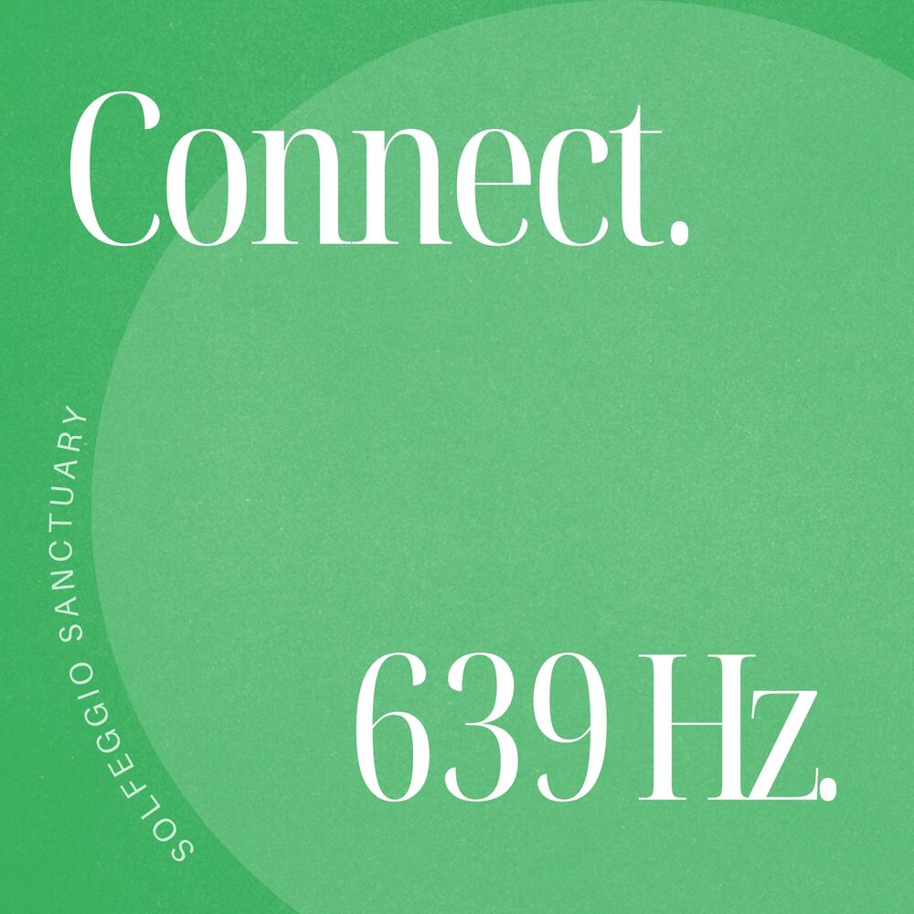 Picture of The 639 Hz Experience: Connect
