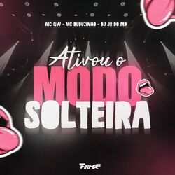 Cover of ATIVOU O MODO SOLTEIRA