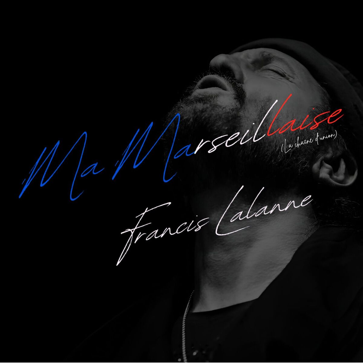 Album cover of Ma Marseillaise (La chaîne d'union)
