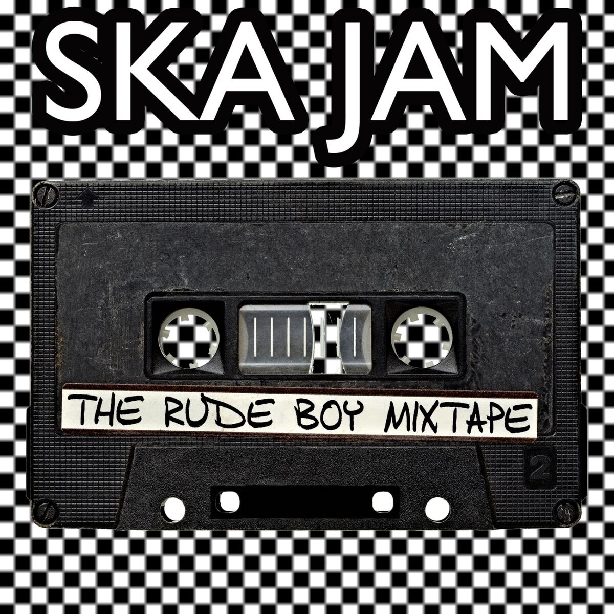 Album cover of Ska Jam: The Rude Boy Mixtape