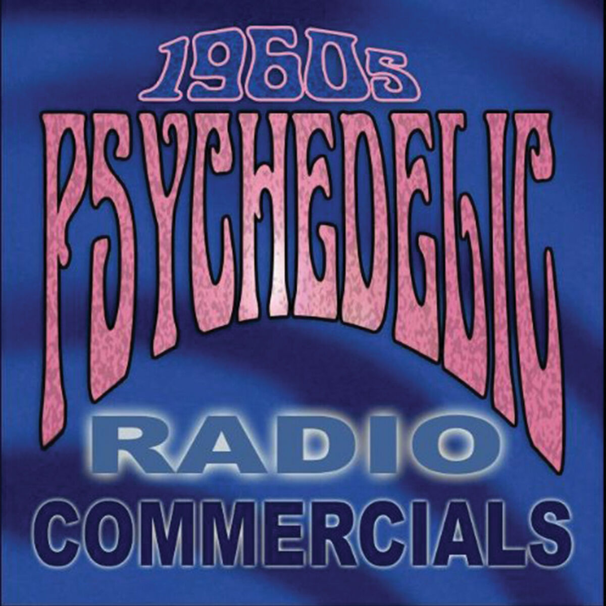 Album cover of 1960s Psychedelic Radio Commercials