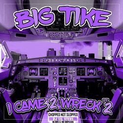 Cover of I Came 2 Wreck Pt. 2 (Chopped Not Slopped)