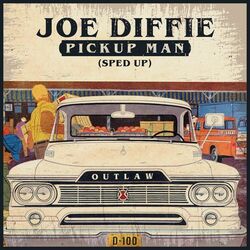 Cover of Pickup Man (Re-Recorded - Sped Up)